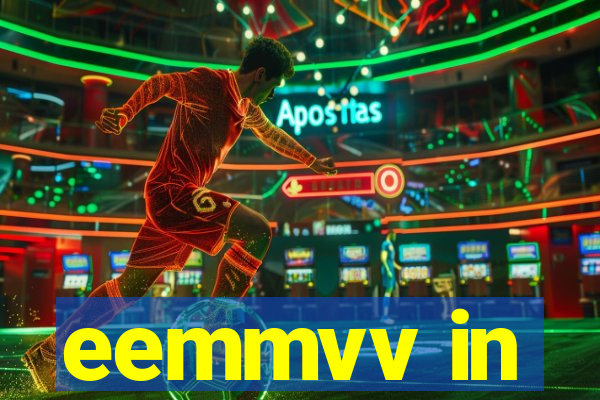 eemmvv in